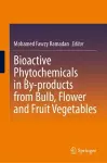 Bioactive Phytochemicals in By-products from Bulb, Flower and Fruit Vegetables cover