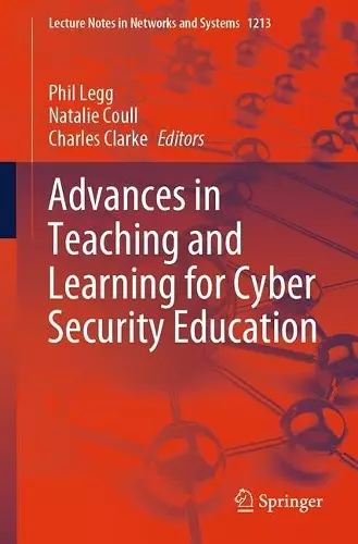Advances in Teaching and Learning for Cyber Security Education cover