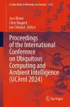Proceedings of the International Conference on Ubiquitous Computing and Ambient Intelligence (UCAmI 2024) cover