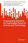 Empowering Solutions for Sustainable Future in Science and Technology cover
