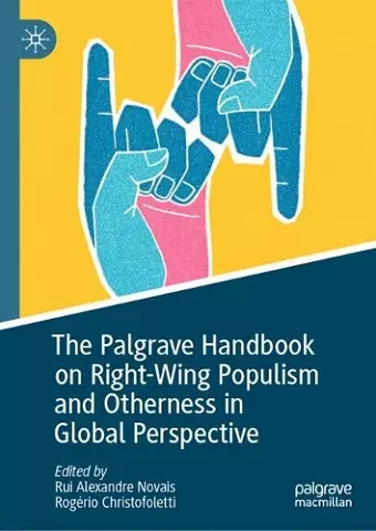 The Palgrave Handbook on Right-Wing Populism and Otherness in Global Perspective cover