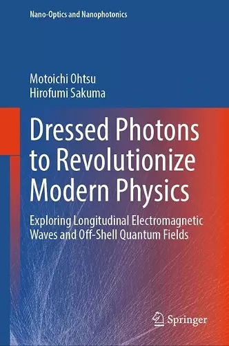 Dressed Photons to Revolutionize Modern Physics cover