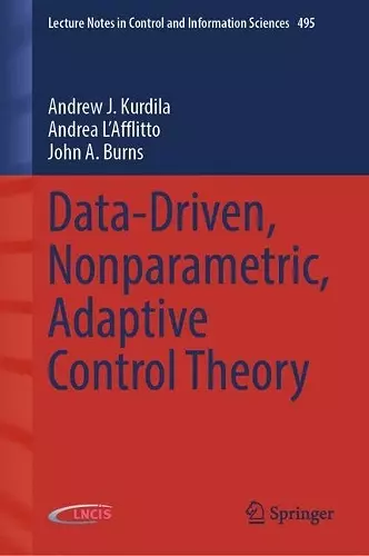 Data-Driven, Nonparametric, Adaptive Control Theory cover