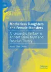 Motherless Daughters and Female Monsters cover