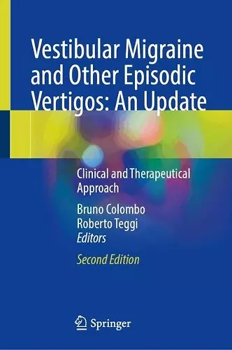 Vestibular Migraine and Other Episodic Vertigos: An Update cover
