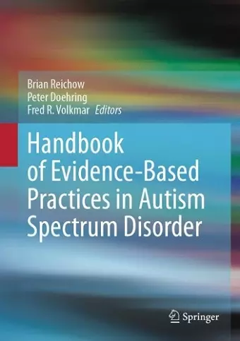 Handbook of Evidence-Based Practices in Autism Spectrum Disorder cover