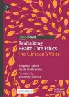 Revitalizing Health Care Ethics cover