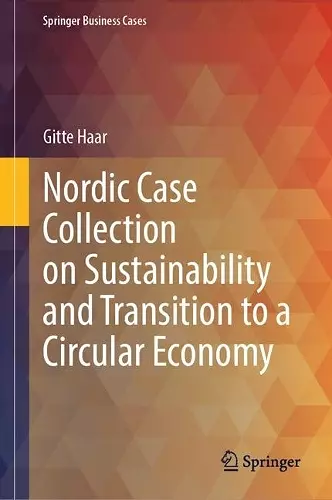 Nordic Case Collection on Sustainability and Transition to a Circular Economy cover
