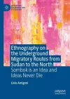Ethnography on the Underground Migratory Routes from Sudan to the North cover