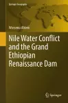 Nile Water Conflict and the Grand Ethiopian Renaissance Dam cover