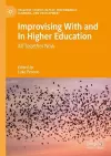 Improvising With and In Higher Education cover