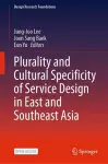 Plurality and Cultural Specificity of Service Design in East and Southeast Asia cover