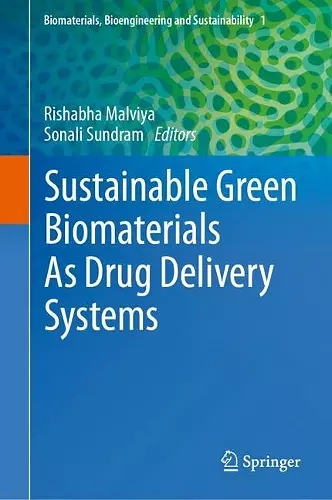 Sustainable Green Biomaterials As Drug Delivery Systems cover