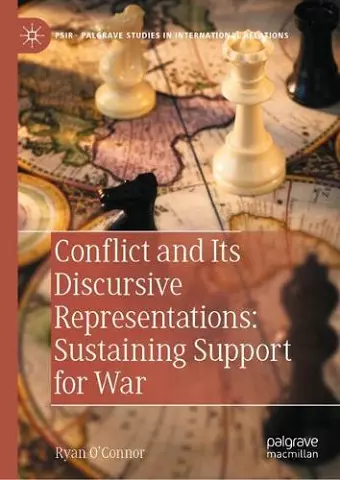 Conflict and Its Discursive Representations: Sustaining Support for War cover