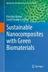 Sustainable Nanocomposites with Green Biomaterials cover