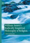 William James's Radically Empirical Philosophy of Religion cover
