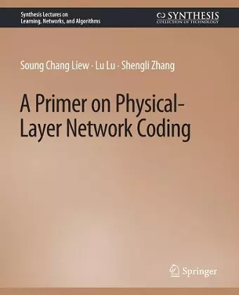 A Primer on Physical-Layer Network Coding cover