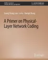 A Primer on Physical-Layer Network Coding cover