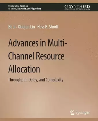 Advances in Multi-Channel Resource Allocation cover