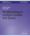 The Epistemology of Intelligent Semantic Web Systems cover