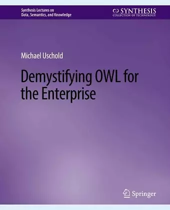 Demystifying OWL for the Enterprise cover