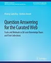 Question Answering for the Curated Web cover