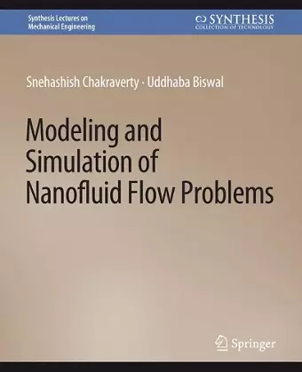 Modeling and Simulation of Nanofluid Flow Problems cover