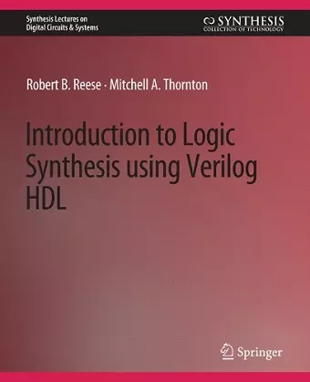 Introduction to Logic Synthesis using Verilog HDL cover