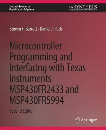 Microcontroller Programming and Interfacing with Texas Instruments MSP430FR2433 and MSP430FR5994 cover