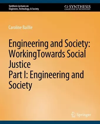 Engineering and Society: Working Towards Social Justice, Part I cover
