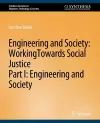 Engineering and Society: Working Towards Social Justice, Part I cover