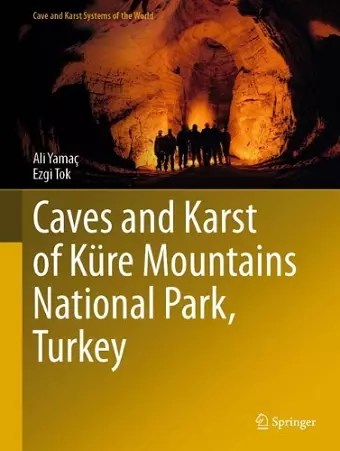 Caves and Karst of Küre Mountains National Park, Turkey cover