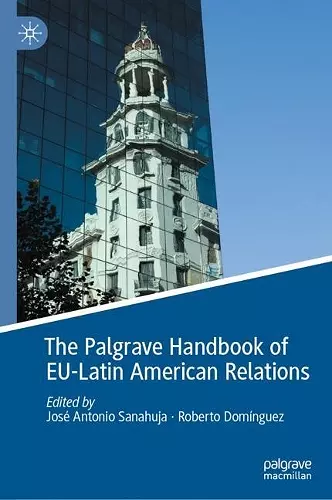 The Palgrave Handbook of EU-Latin American Relations cover