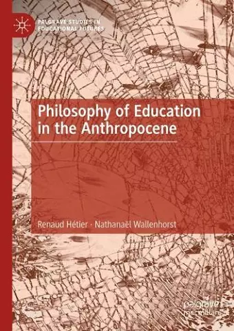 Philosophy of Education in the Anthropocene cover