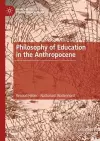 Philosophy of Education in the Anthropocene cover