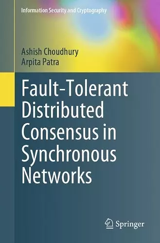 Fault-Tolerant Distributed Consensus in Synchronous Networks cover