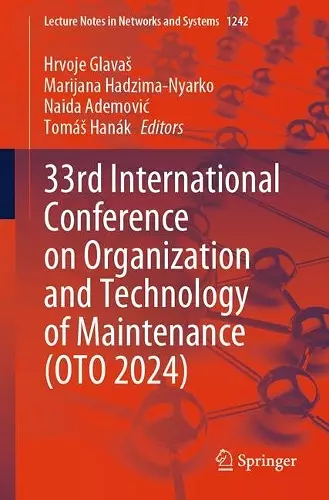 33rd International Conference on Organization and Technology of Maintenance (OTO 2024) cover
