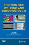 Friction Stir Welding and Processing XIII cover