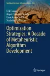 Optimization Strategies: A Decade of Metaheuristic Algorithm Development cover