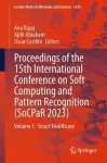 Proceedings of the 15th International Conference on Soft Computing and Pattern Recognition (SoCPaR 2023) cover