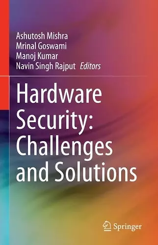 Hardware Security: Challenges and Solutions cover