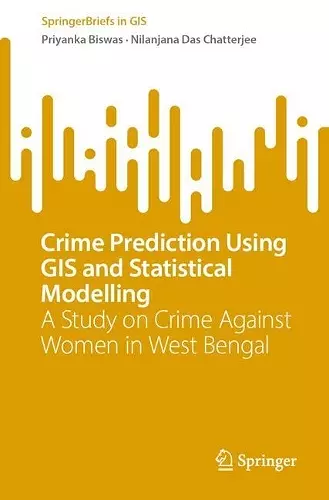 Crime Prediction Using GIS and Statistical Modelling cover