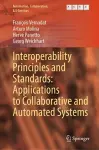 Interoperability Principles and Standards: Applications to Collaborative and Automated Systems cover
