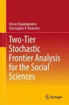 Two-Tier Stochastic Frontier Analysis for the Social Sciences cover
