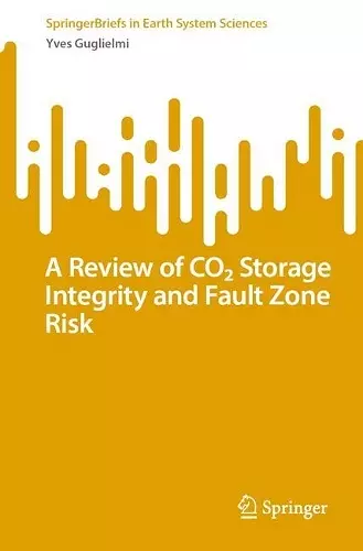 A Review of CO₂ Storage Integrity and Fault Zone Risk cover