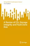 A Review of CO₂ Storage Integrity and Fault Zone Risk cover