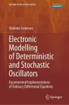 Electronic Modelling of Deterministic and Stochastic Oscillators cover