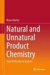 Natural and Unnatural Product Chemistry cover