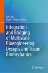 Integration and Bridging of Multiscale Bioengineering Designs and Tissue Biomechanics cover