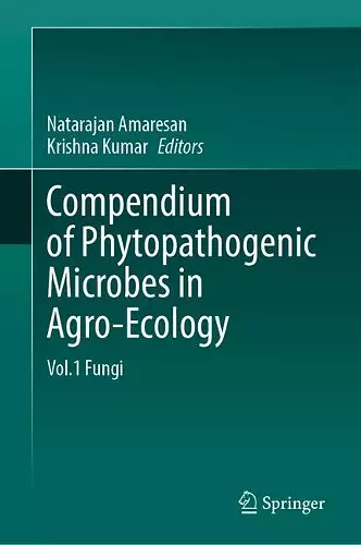Compendium of Phytopathogenic Microbes in Agro-Ecology  cover